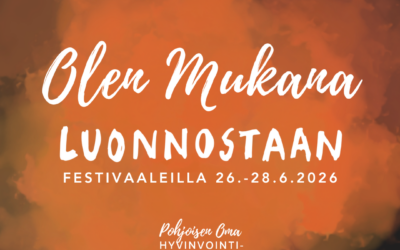 Mukana Luonnostaan festivaaleilla 26.-28.6.2026
